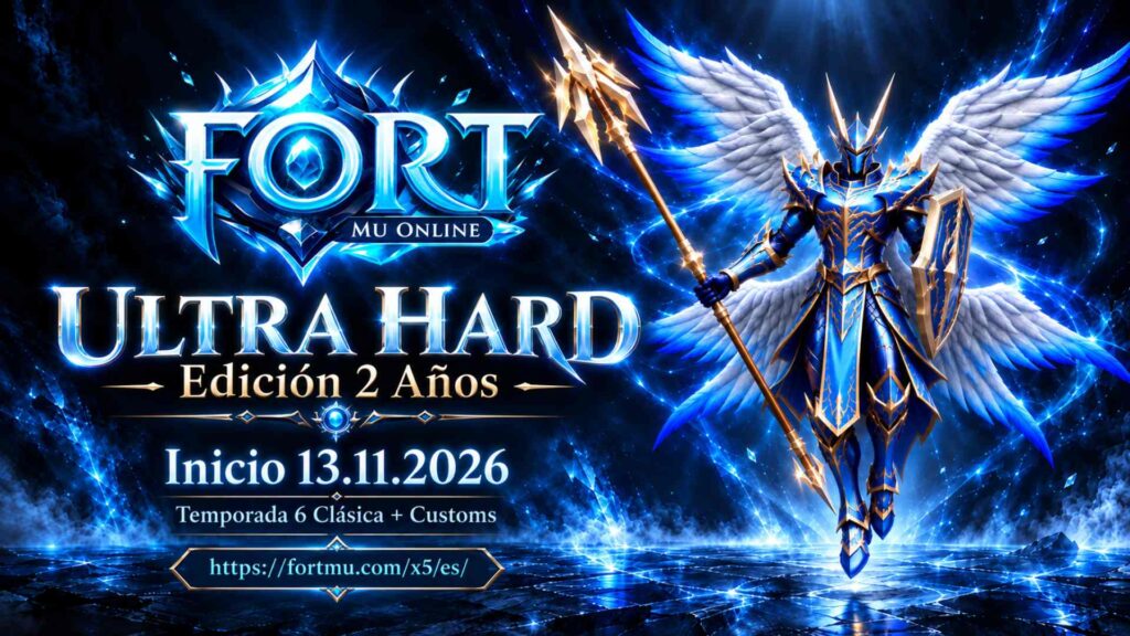 MuOnline Fort MU – Season 6 Ultra Hard x5 13 de noviembre de 2026 | fortmu.com