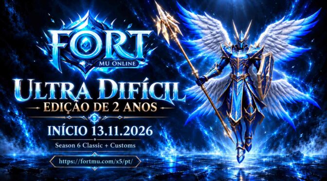 MuOnline Fort MU: Season 6 Ultra Hard x5 | 13 de novembro de 2026